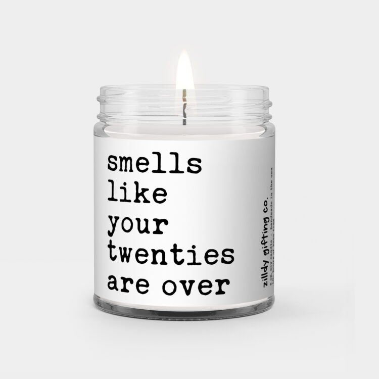 30th Birthday Gift - Smells Like Your Twenties Are Over Personalized Soy Candle Gift