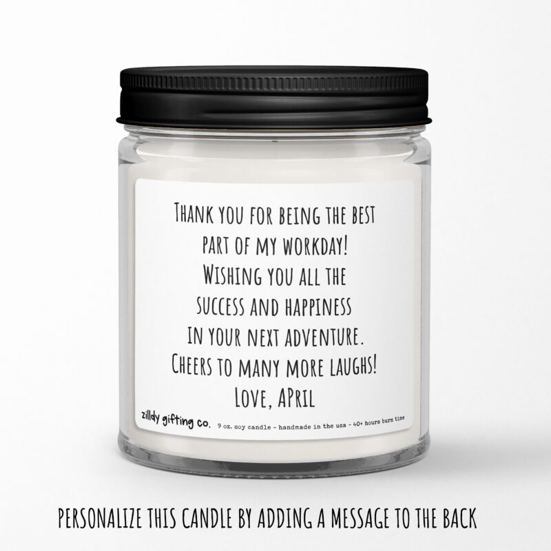 Good Luck Finding Better Coworkers Than Us Personalized Soy Candle