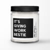 It's Giving Work Bestie Personalized Soy Candle Gift