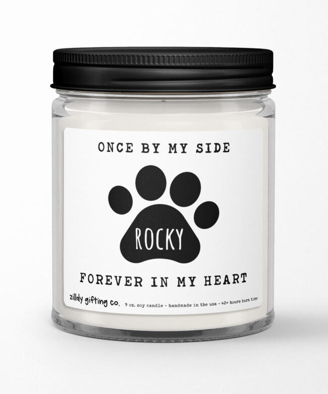 Pet Loss Memorial Gift • Once By My Side Forever In My Heart Personalized Soy Candle • Dog • Cat