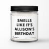 Smells Like [Name]'s Birthday Personalized Soy Candle