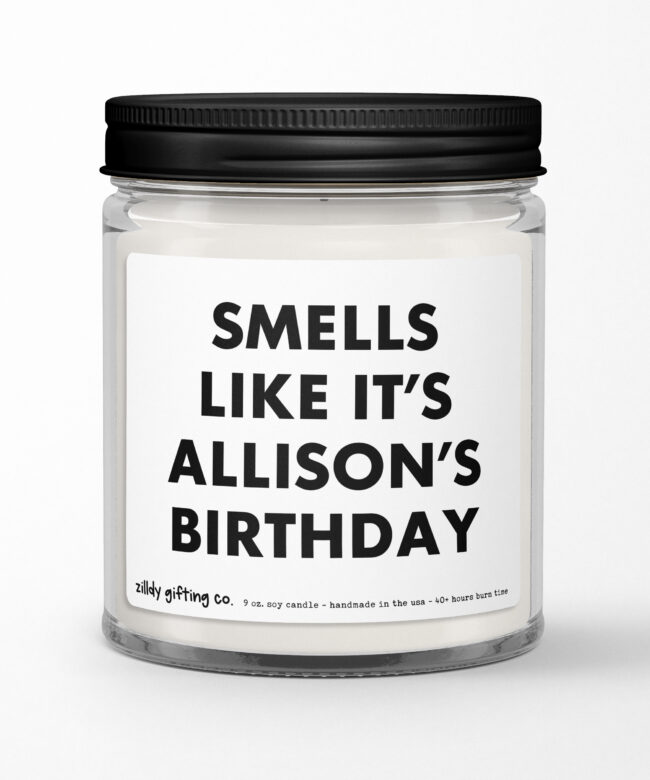 Smells Like [Name]'s Birthday Personalized Soy Candle