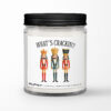 What's Cracking with Nutcrackers Personalized Soy Candle Gift • Christmas Holidays