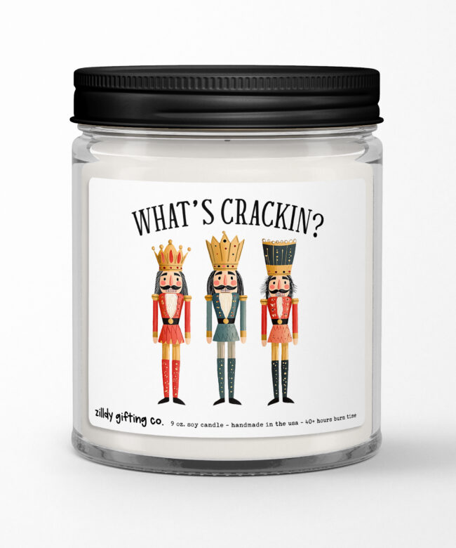 What's Cracking with Nutcrackers Personalized Soy Candle Gift • Christmas Holidays