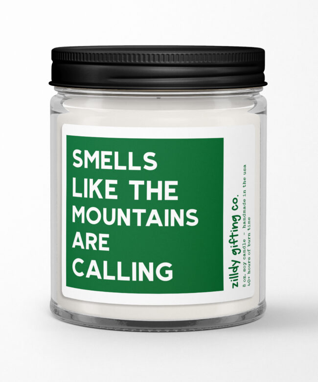 Smells Like The Mountains Are Calling Personalized Soy Candle