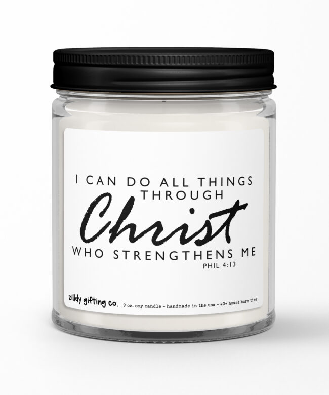 I Can Do All Things Through Christ • Philippians 4:13 • Personalized Soy Candle Gift