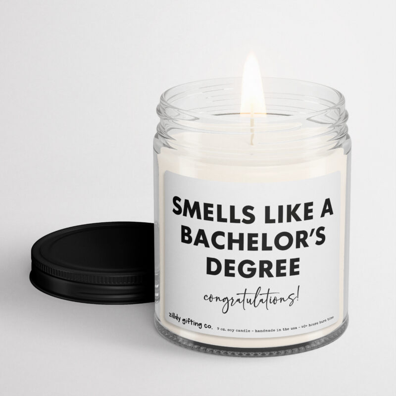 Smells Like a Bachelor's Degree • Congratulations Personalized Scented Candle