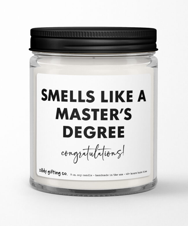 Smells Like a Master's Degree • Congratulations Personalized Scented Candle