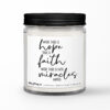 Where There is Hope, There Is Faith, Where There is Faith Miracles Happen • Personalized Soy Candle Gift