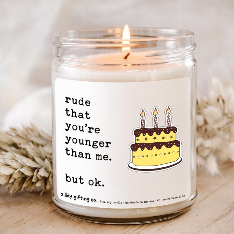 Rude That You’re Younger Than Me, But Ok Personalized Soy Candle, Succulent, and Cookies Gift - Image 2