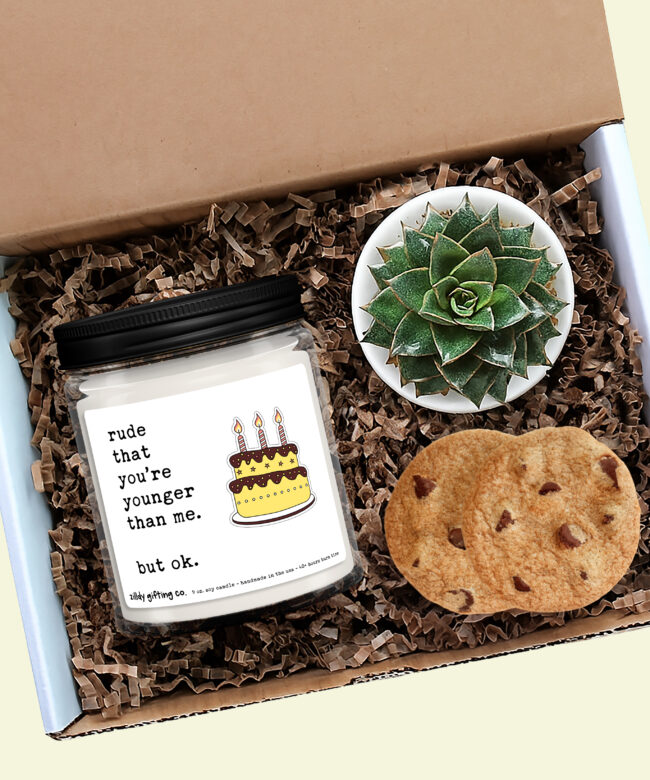 Rude That You’re Younger Than Me, But Ok Personalized Soy Candle, Succulent, and Cookies Gift