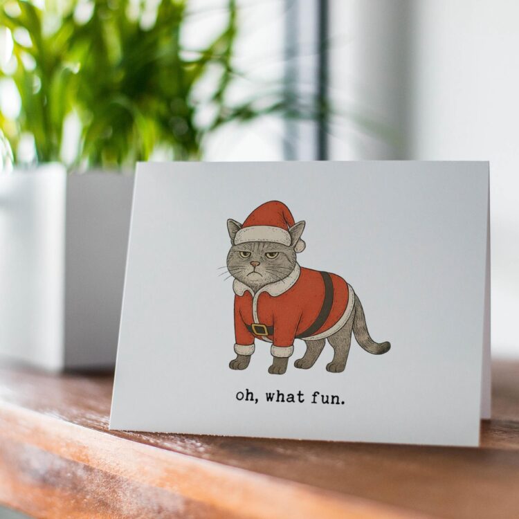 Funny Cat Christmas Card – “Oh, What Fun” Grumpy Holiday Greeting
